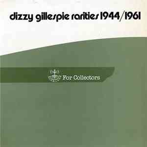 Dizzy Gillespie - Rarities 1944/1961