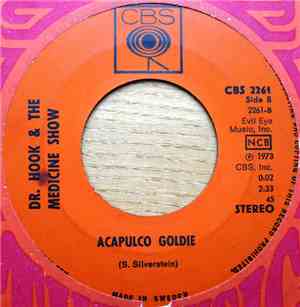 Dr. Hook & The Medicine Show - Cops And Robbers / Acapulco Goldie