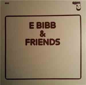 E Bibb - E Bibb & Friends