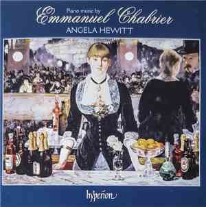 Emmanuel Chabrier, Angela Hewitt - Piano Music