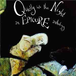 Epicure - Quietly Into The Night - Epicure Anthology