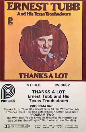 Ernest Tubb And His Texas Troubadours - Thanks A Lot