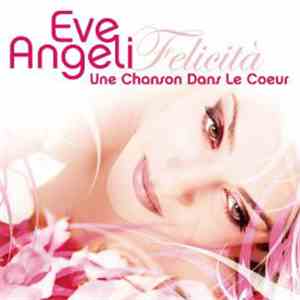 Eve Angeli - Felicita