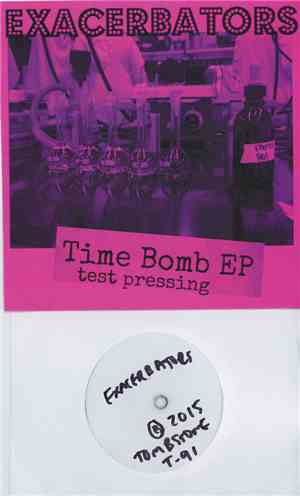 Exacerbators - Time Bomb EP