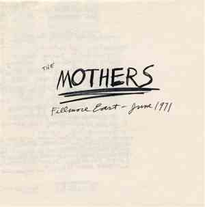 Frank Zappa / The Mothers - Fillmore East - June 1971