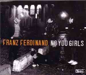 Franz Ferdinand - No You Girls