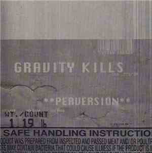 Gravity Kills - Perversion
