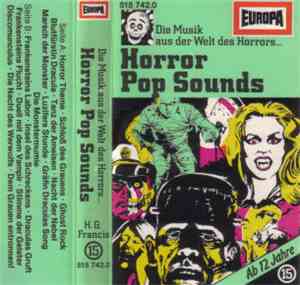 H.G. Francis - Die Musik Aus Der Welt Des Horrors... Horror Pop Sounds