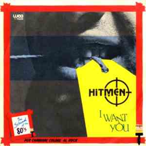 Hitmen - I Want You