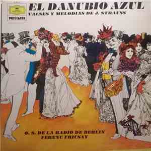 Johann Strauss (Hijo), Johann Strauss (Padre), O.S. De La Radio De Berlin,  ...