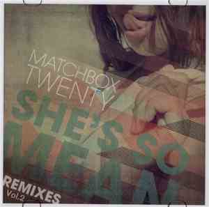 Matchbox Twenty - She’s So Mean - Remixes Vol. 2