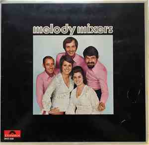 Melody Mixers - Melody Mixers
