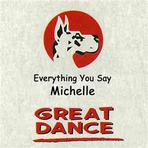 Michelle  - Everything You Say