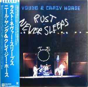Neil Young & Crazy Horse - Rust Never Sleeps