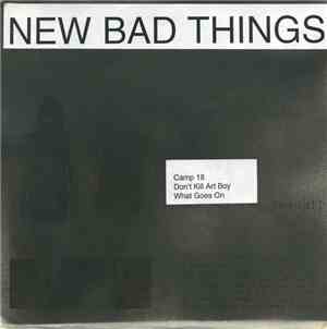 New Bad Things - Camp 18