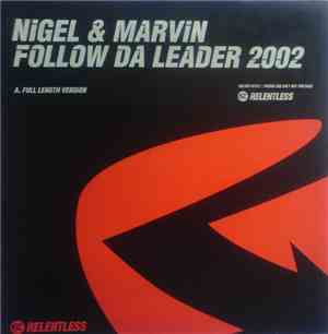 Nigel & Marvin - Follow Da Leader 2002