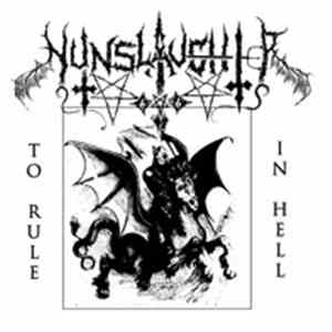 NunSlaughter - To Rule In Hell
