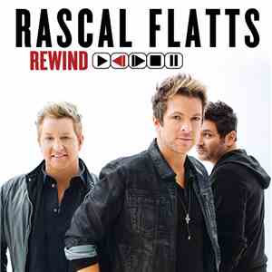 Rascal Flatts - Rewind
