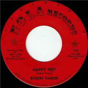 Robert Parker - Happy Feet / The Scratch