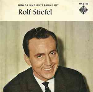 Rolf Stiefel - Humor Und Gute Laune Mit Rolf Stiefel