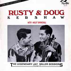Rusty & Doug Kershaw With Wiley Barkdull - Rusty & Doug Kershaw With Wiley  ...