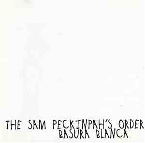 Sam Peckinpah's Order - Basura Blanca
