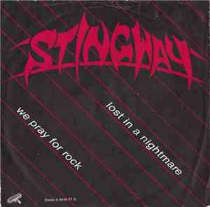 Stingway - Lost In A Nightmare / We Pray For Rock