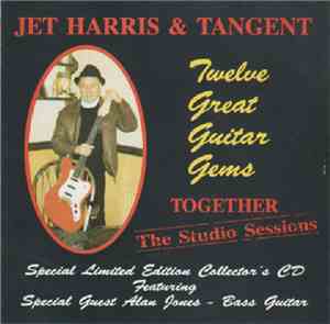 Tangent  & Jet Harris - Together The Studio Sessions