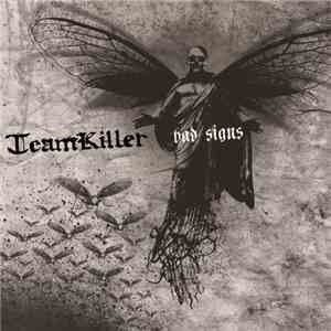 Teamkiller - Bad Signs