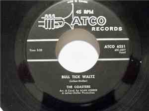 The Coasters - Bull Tick Waltz / The P. T. A.