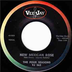 The Four Seasons - New Mexican Rose / That's The Only Way