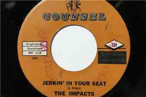 The Impacts  - Jerkin' In Your Seat
