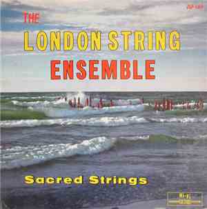 The London String Ensemble - Sacred Strings