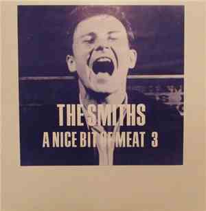The Smiths - A Nice Bit Of Meat 3