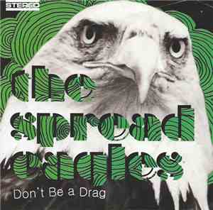 The Spread Eagles - Don't Be A Drag