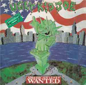 Ugly Kid Joe - America's Least Wanted