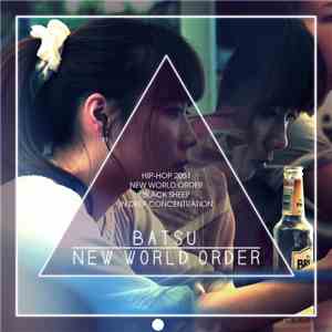 Batsu  - New World Order