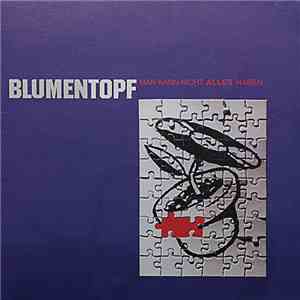 Blumentopf - Man Kann Nicht Alles Haben