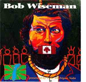Bob Wiseman - Presented By Lake Michigan Soda
