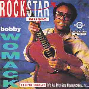 Bobby Womack - Rockstar Music 18 - 21 Hits 1968 - 75