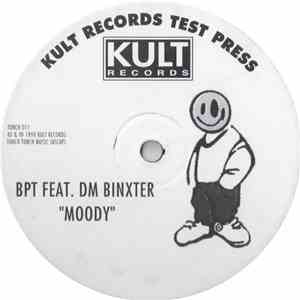 B.P.T. Bonxide Feat. D.M. Binxter - Moody