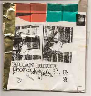 Brian Ruryk - Piece Of Shit Guitar
