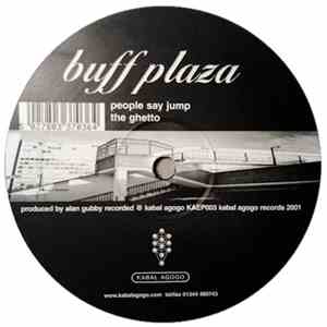 Buff Plaza - People Say Jump