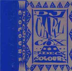 Carl Cox - 3 Deck Colours