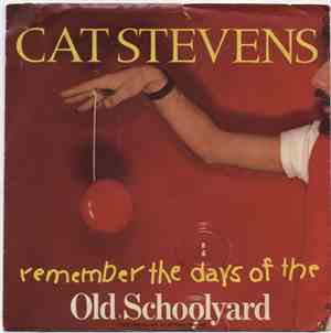 Cat Stevens - (Remember The Days Of The) Old School Yard