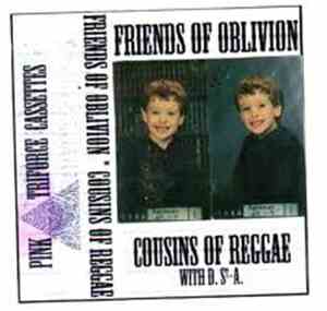 Cousins of Reggae - Friends Of Oblivion