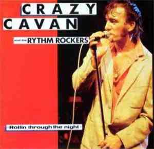 Crazy Cavan And The Rhythm Rockers - Rollin Through The Night