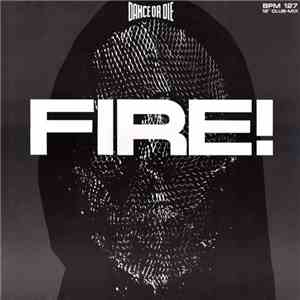 Dance Or Die - Fire! (12