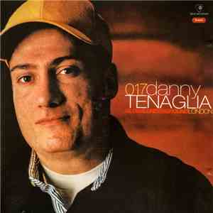 Danny Tenaglia - Global Underground 017: London
