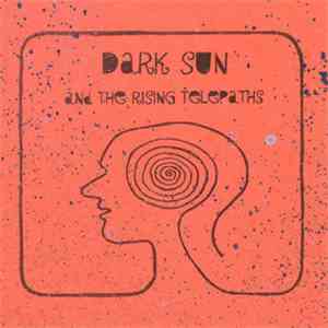 Dark Sun  - The Mind Melting Freak Machine